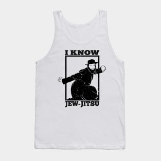 I Know Jew Jitsu Tank Top